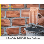 135 mm Kalınlığında Yatay Delikli Tuğlalarla Duvar Örülmesi Malzeme Hariç İşçilik Fiyatı