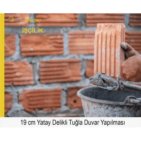 190 mm Kalınlığında Yatay Delikli Tuğla (190 x 190 x 135 mm) Duvar Yapılması (Malzeme Hariç) (İşçilik Fiyatı)