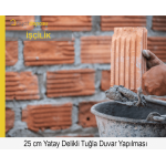250 mm Kalınlığında Yatay Delikli Tuğlalarla Duvar Örülmesi Malzeme Hariç İşçilik Fiyatı