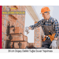 390 mm Kalınlığında AB Sınıfı Düşey Delikli Tuğlalarla Duvar Örülmesi Malzeme Dahil Yapılması Fiyatı